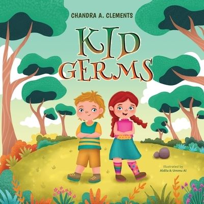 Cover for Chandra A Clements · Kid Germs (Paperback Book) (2022)