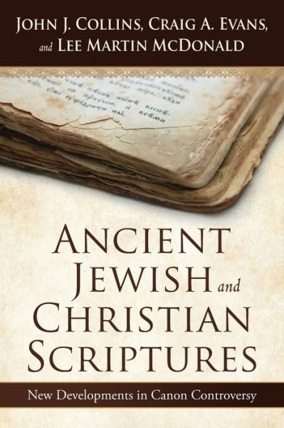 Cover for John J. Collins · Ancient Jewish and Christian Scriptures (Book) (2020)