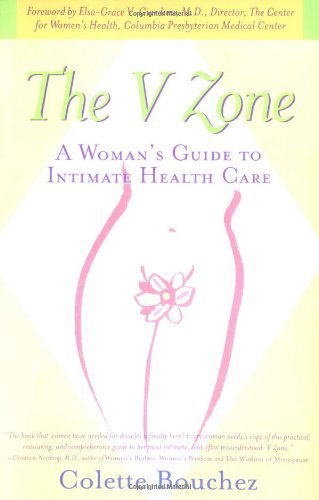 Cover for Colette Bouchez · The V Zone: a Woman's Guide to Intimate Health Care (Taschenbuch) (2001)