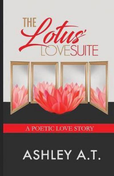 Cover for Ashley A T · The Lotus' Love Suite (Paperback Book) (2017)