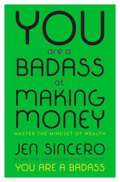 Cover for Jen Sincero · You Are a Badass at Making Money: Master the Mindset of Wealth (Gebundenes Buch) (2017)