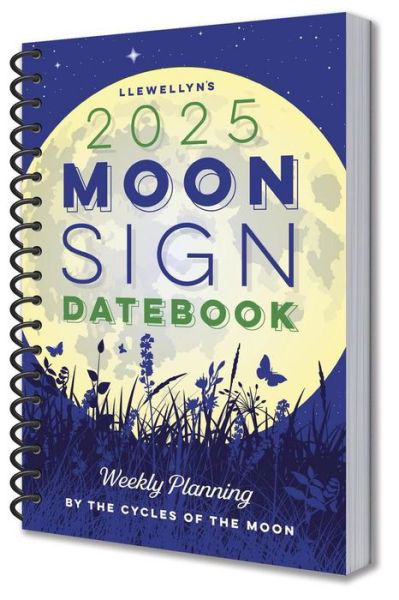 Llewellyn's 2025 Moon Sign Datebook: Weekly Planning by the Cycles of the Moon - Llewellyn - Bücher - Llewellyn Publications,U.S. - 9780738771977 - 8. August 2024