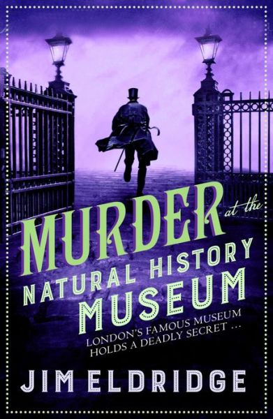 Cover for Jim Eldridge · Murder at the Natural History Museum: The thrilling historical whodunnit - Museum Mysteries (Hardcover Book) (2020)