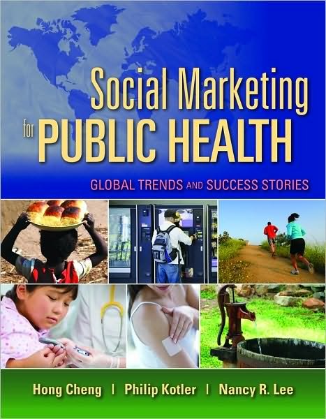 Cover for Hong Cheng · Social Marketing For Public Health: Global Trends And Success Stories (Paperback Book) (2009)