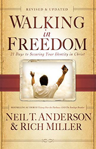 Walking in Freedom – 21 Days to Securing Your Identity in Christ - Neil T. Anderson - Books - Baker Publishing Group - 9780764213977 - January 2, 2009