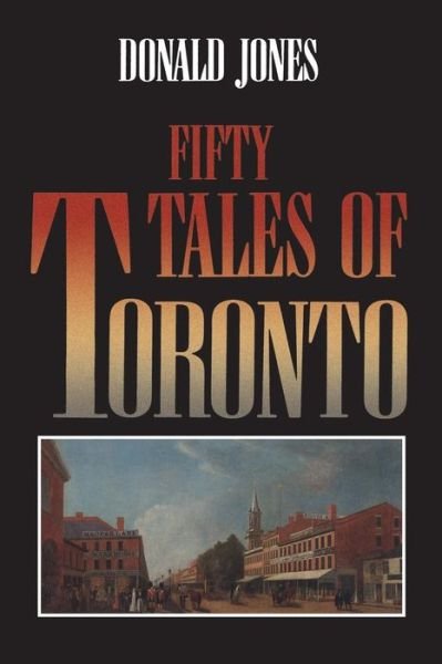 Donald Jones · Fifty Tales of Toronto (Paperback Bog) (1992)