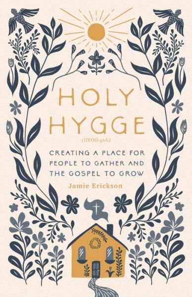 Cover for Moody Publishers · Holy Hygge (Taschenbuch) (2022)