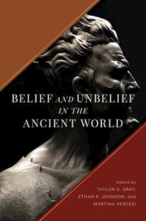 Cover for Belief and Unbelief in the Ancient World (Hardcover Book) (2025)