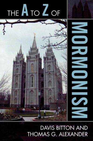 Cover for Davis Bitton · The A to Z of Mormonism - The A to Z Guide Series (Paperback Book) (2009)