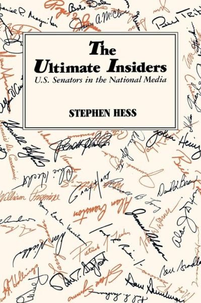Cover for Stephen Hess · The Ultimate Insiders: U.s. Senators in the National Media (Paperback Bog) (1986)