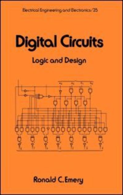 Cover for Emery · Digital Circuits: Logic and Design - Electrical and Computer Engineering (Gebundenes Buch) (1985)