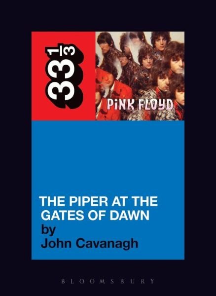 Cover for John Cavanagh · Pink Floyd's The Piper at the Gates of Dawn - 33 1/3 (Pocketbok) (2003)
