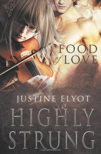Cover for Justine Elyot · Highly Strung (Volume 1) (Paperback Book) (2012)