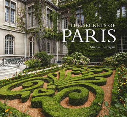 Cover for Michael Kerrigan · Best-Kept Secrets of Paris - Best Kept Secrets (Innbunden bok) [New edition] (2012)