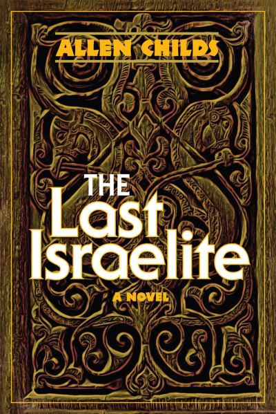 Cover for Allen Childs · Last Israelite (Book) (2024)