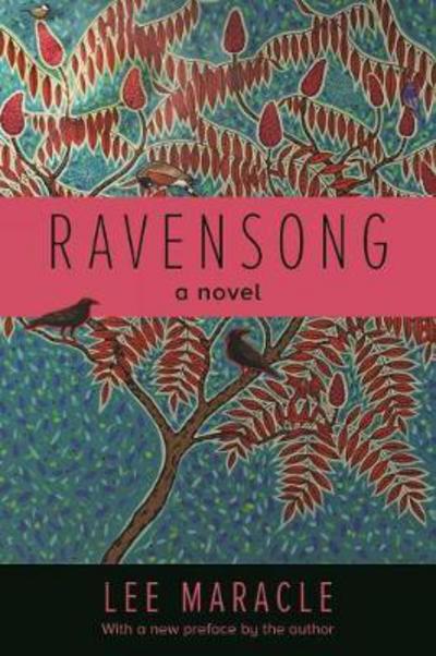 Ravensong - A Novel - Lee Maracle - Books - Canadian Scholars - 9780889615977 - May 30, 2017