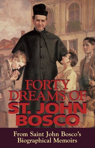 Cover for St. John Bosco · Forty Dreams of St. John Bosco: from St. John Bosco\'s Biographical Memoirs (Paperback Book) [New edition] (1997)