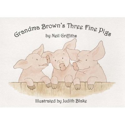 Cover for Neil Griffiths · Grandma Brown's Three Fine Pigs (Paperback Book) (2016)