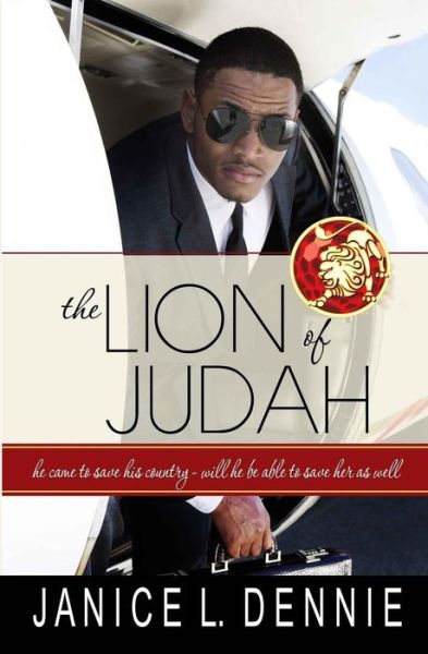 The Lion of Judah - Janice L Dennie - Bøger - Kente Publications - 9780964334977 - 17. august 2015