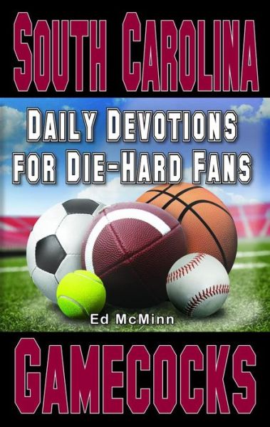 Cover for Ed McMinn · Daily Devotions for Die-Hard Fans South Carolina Gamecocks (Paperback Book) (2014)