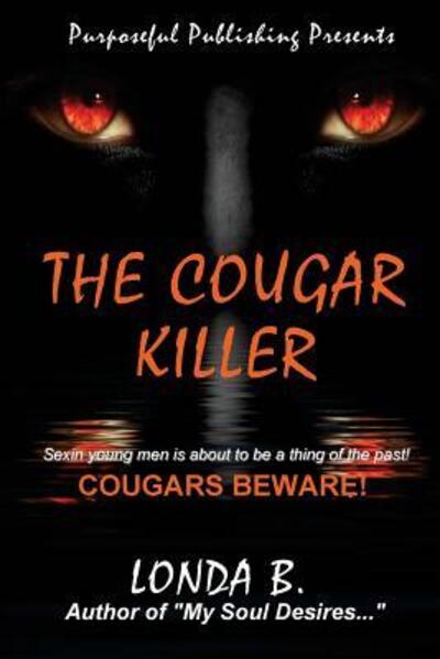 Cover for Londa B · The Cougar Killer (Paperback Book) (2016)