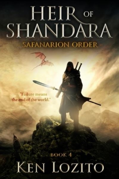 Heir of Shandara: Book Four of the Safanarion Order - Ken Lozito - Książki - Acoustical Books LLC - 9780989931977 - 23 lipca 2015