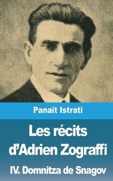 Cover for Panaït Istrati · Récits d'Adrien Zograffi (Buch) (2021)