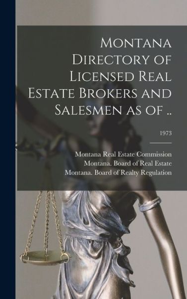 Cover for Montana Real Estate Commission · Montana Directory of Licensed Real Estate Brokers and Salesmen as of ..; 1973 (Hardcover Book) (2021)