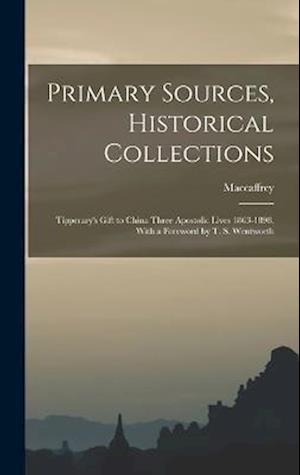 Cover for MacCaffrey · Primary Sources, Historical Collections (Book) (2022)