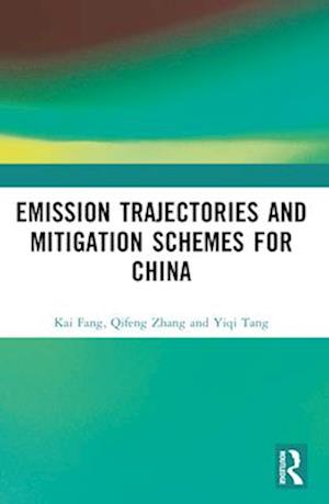 Cover for Kai Fang · Emission Trajectories and Mitigation Schemes for China (Paperback Book) (2025)