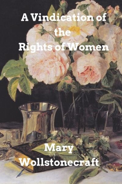 Cover for Mary Wollstonecraft · A Vindication of the Rights of Woman (Paperback Book) (2022)