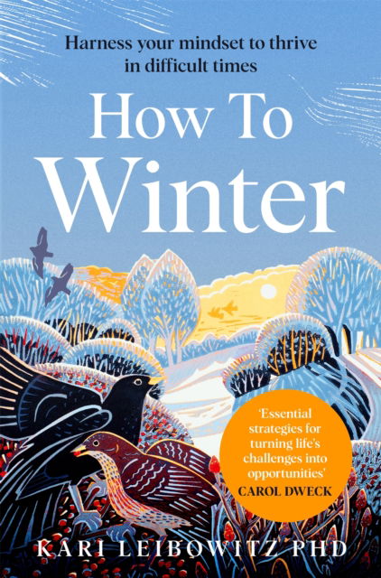 How to Winter: Harness Your Mindset to Thrive in Difficult Times - Kari Leibowitz - Books - Pan Macmillan - 9781035006977 - October 23, 2025