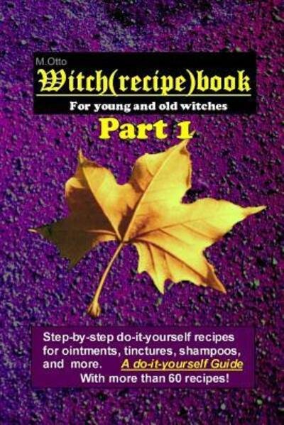 Cover for M Otto · Witch (Recipe) Book - Part 1 (Pocketbok) (2019)