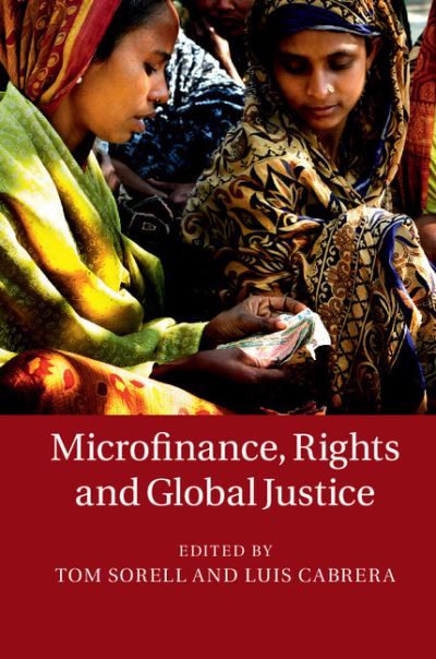 Cover for Tom Sorell · Microfinance, Rights and Global Justice (Hardcover Book) (2015)