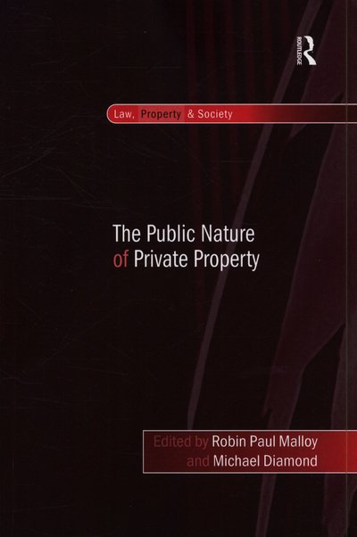 Cover for Michael Diamond · The Public Nature of Private Property - Law, Property and Society (Paperback Bog) (2016)