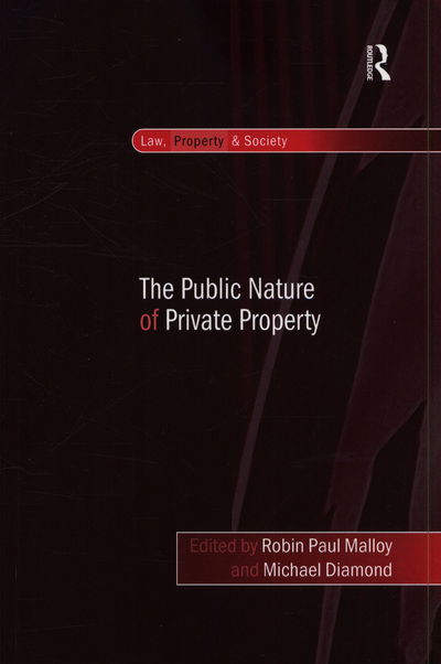 Cover for Michael Diamond · The Public Nature of Private Property - Law, Property and Society (Pocketbok) (2016)