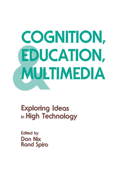 Cover for Rand J. Spiro · Cognition, Education, and Multimedia: Exploring Ideas in High Technology (Paperback Book) (2015)