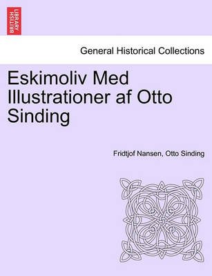 Cover for Fridtjof Nansen · Eskimoliv med Illustrationer af Otto Sinding (Paperback Bog) (2011)