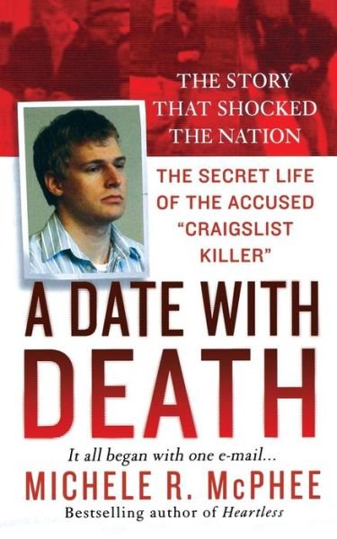 Cover for Michele R Mcphee · Date with Death: the Secret Life of the Accused (Paperback Book) (2010)