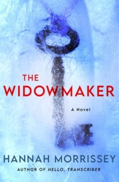 Cover for Hannah Morrissey · The Widowmaker - Black Harbor Novels (Hardcover Book) (2023)