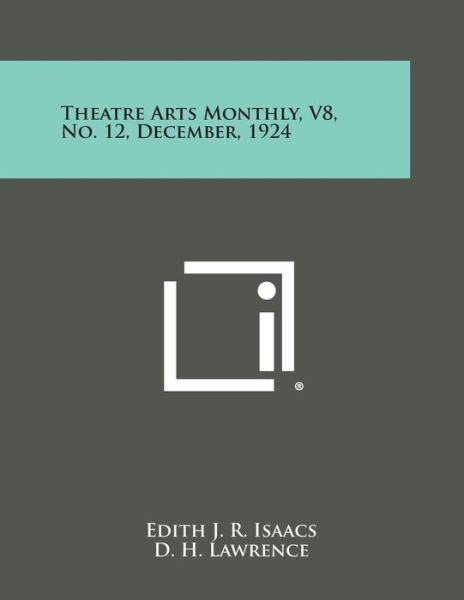 Cover for Edith J R Isaacs · Theatre Arts Monthly, V8, No. 12, December, 1924 (Paperback Bog) (2013)