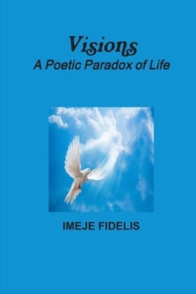 Cover for Imeje Fidelis · Visions (Book) (2014)