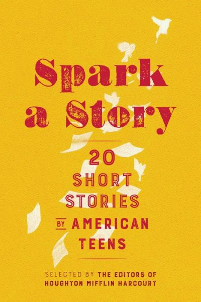 Cover for Houghton Mifflin Harcourt Publishing Company Staff · Spark a Story (Book) (2017)