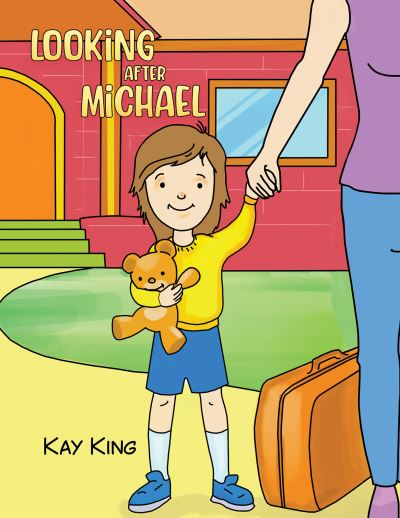 Looking after Michael - Kay King - Books - Austin Macauley Publishers - 9781398475977 - February 3, 2023