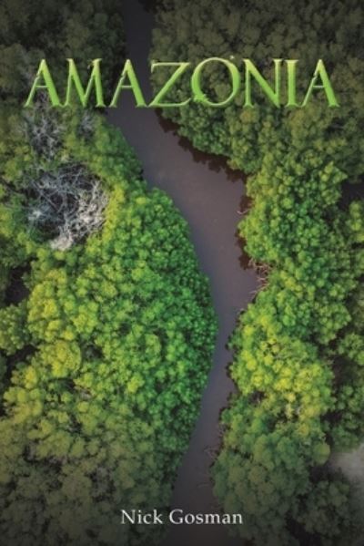 Cover for Nick Gosman · Amazonia (Paperback Book) (2023)