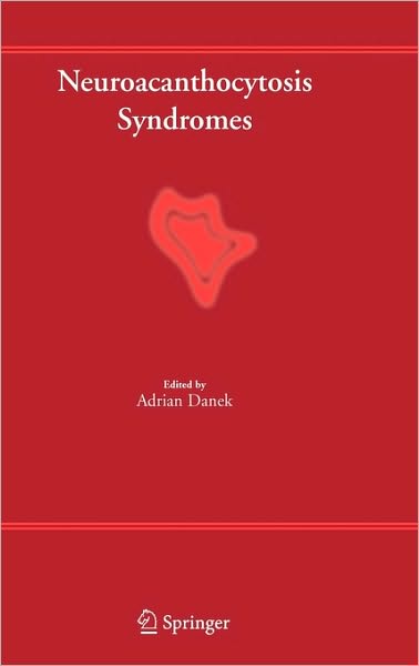 Cover for Adrian Danek · Neuroacanthocytosis Syndromes (Hardcover Book) [2005 edition] (2004)