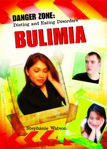 Cover for Stephanie Watson · Bulimia (Danger Zone: Dieting and Eating Disorders) (Hardcover Book) (2007)