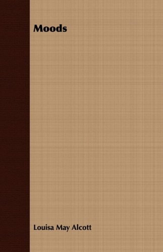 Cover for Louisa May Alcott · Moods (Pocketbok) (2008)