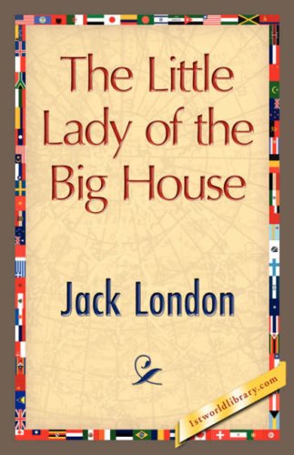 Cover for Jack London · The Little Lady of the Big House (Paperback Book) (2007)