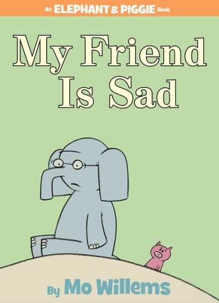 Cover for Mo Willems · My Friend is Sad (Book) (2007)